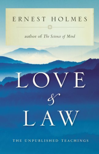 Cover for Ernest Holmes · Love and Law: The Unpublished Teachings of Ernest Holmes (Paperback Bog) (2004)