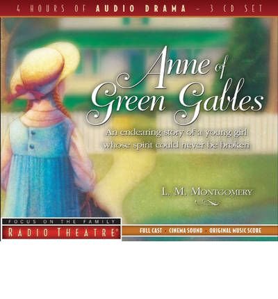 Cover for Lucy Maud Montgomery · Anne of Green Gables - Radio Theatre (Audiobook (CD)) (2007)