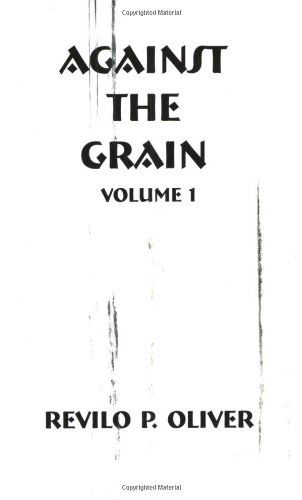 Cover for Revilo Pendleton Oliver · Against the Grain (Paperback Book) (2004)