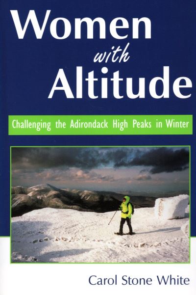 Women With Altitude - Carol White - Books - North Country Books - 9781595310026 - October 30, 2005