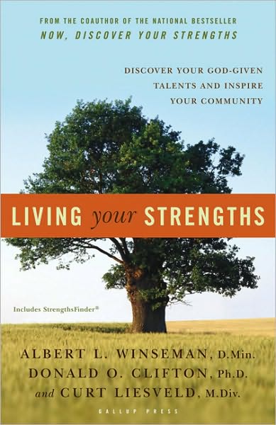 Cover for Albert L. Winseman · Living Your Strengths (Inbunden Bok) [2nd edition] (2004)