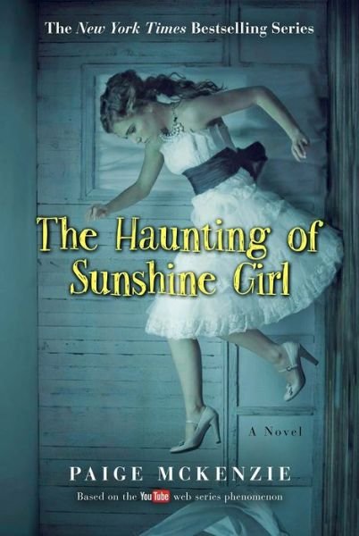 Cover for Alyssa Sheinmel · The Haunting of Sunshine Girl: Book One (Paperback Bog) (2016)