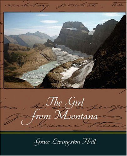 Cover for Grace Livingston Hill · The Girl from Montana (Paperback Book) (2007)