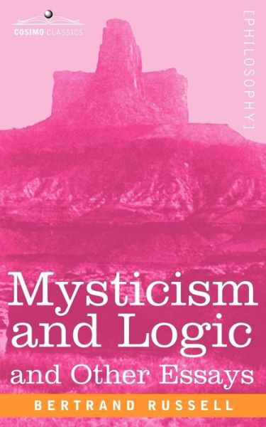 Cover for Bertrand Russell · Mysticism and Logic and Other Essays (Pocketbok) (2007)