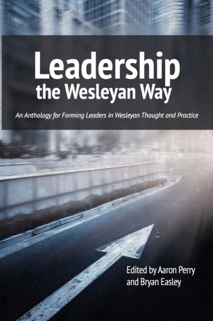 Cover for Leadership the Wesleyan Way (Paperback Book) (2016)