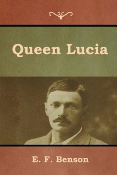 Cover for E F Benson · Queen Lucia (Taschenbuch) (2019)