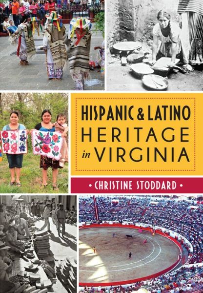 Cover for Christine Stoddard · Hispanic &amp; Latino Heritage in Virginia (Paperback Book) (2016)