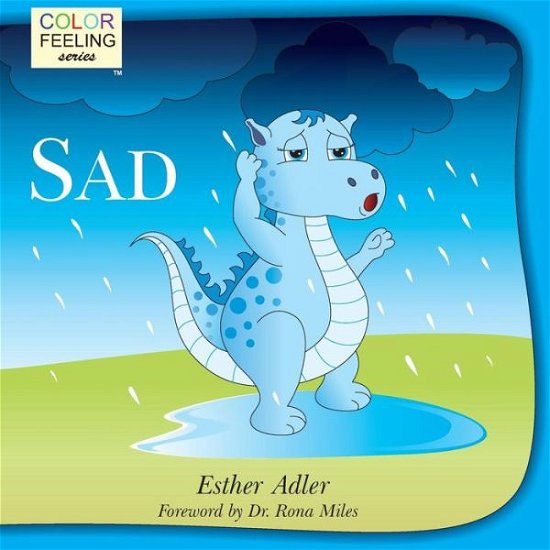 Cover for Esther Adler · Sad: Helping Children Cope with Sadness (Colorfeeling) (Volume 2) (Paperback Book) (2014)