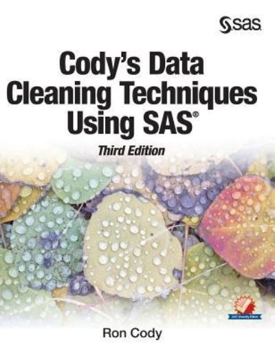 Cody's Data Cleaning Techniques Using SAS, Third Edition - Ron Cody - Bøger - SAS Institute - 9781642955026 - 5. juli 2019
