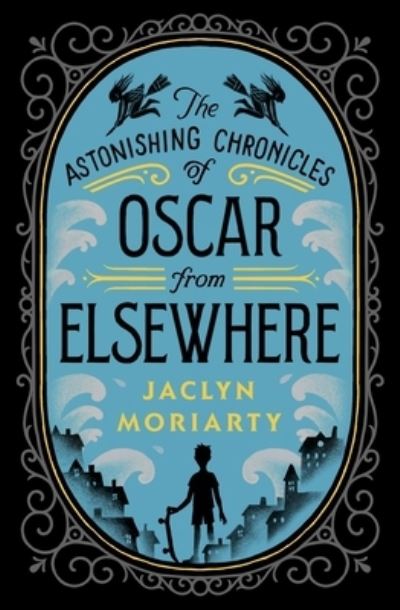 Cover for Jaclyn Moriarty · Oscar from Elsewhere (N/A) (2022)