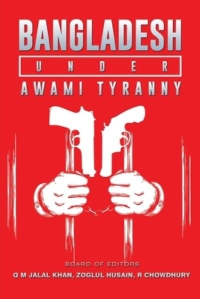 Cover for Q M Jalal Khan · Bangladesh Under Awami Tyranny (Pocketbok) (2022)
