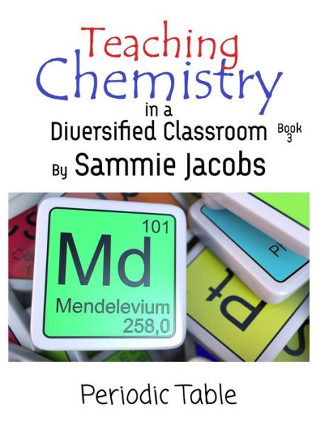 Periodic Table - Sammie Jacobs - Books - Lavish Publishing, LLC - 9781649000026 - June 24, 2020