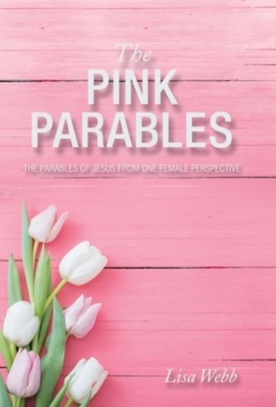 Cover for Lisa Webb · Pink Parables (Book) (2022)