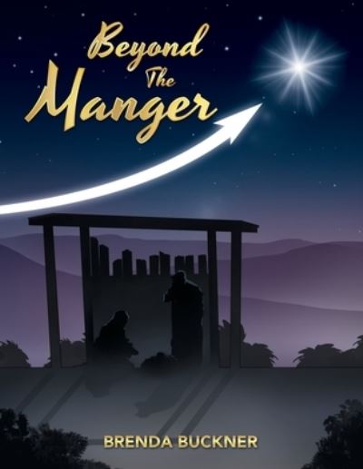 Cover for Brenda Buckner · Beyond the Manger (Book) (2023)