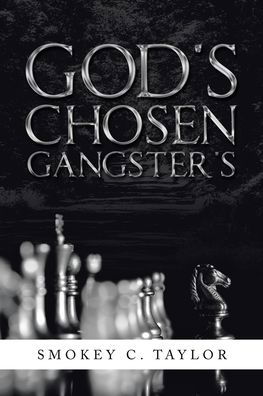 Cover for Smokey C Taylor · God's Chosen Gangster's (Paperback Book) (2021)