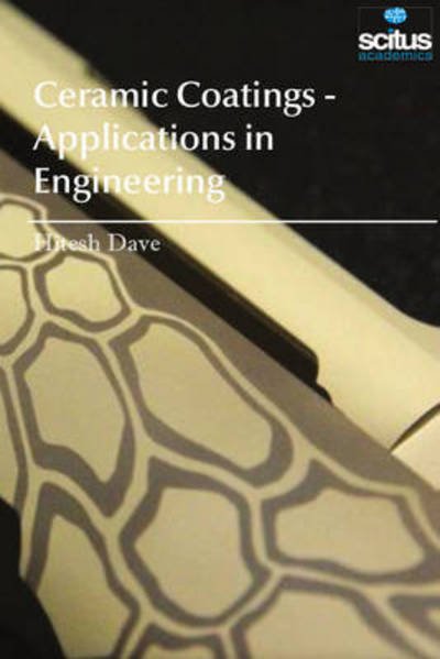 Cover for Hitesh Dave · Ceramic Coatings - Applications in Engineering (Hardcover Book) (2016)