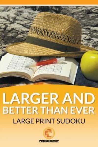Cover for Puzzle Comet · The Larger and Better than Ever Large Print Sudoku (Paperback Bog) (2016)