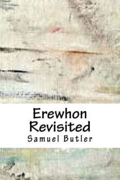 Cover for Samuel Butler · Erewhon Revisited (Paperback Bog) (2018)