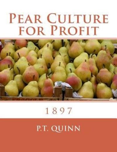 Cover for P T Quinn · Pear Culture for Profit (Paperback Book) (2018)