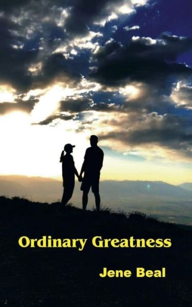 Cover for Jene Beal · Ordinary Greatness (Taschenbuch) (2018)