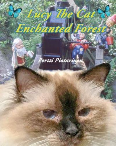 Cover for Pertti Pietarinen · Lucy The Cat Enchanted Forest (Paperback Book) (2018)