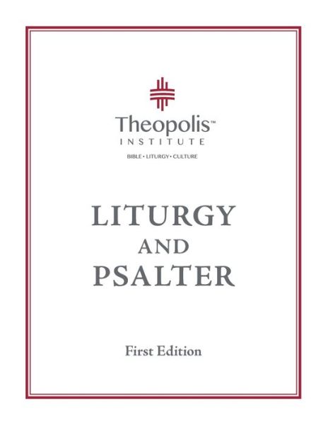 Cover for James B Jordan · Theopolis Liturgy and Psalter (Paperback Book) (2020)