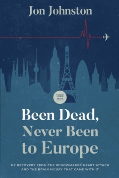 Cover for Jon Johnston · Been Dead, Never Been To Europe (Paperback Book) (2020)