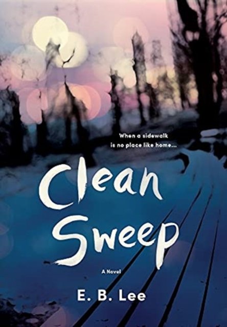 Cover for E B Lee · Clean Sweep (Hardcover bog) (2021)