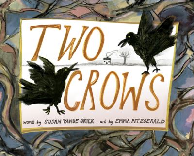 Cover for Susan Vande Griek · Two Crows (Hardcover Book) (2022)