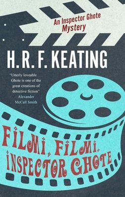 Cover for H. R. F. Keating · Filmi, Filmi, Inspector Ghote - An Inspector Ghote Mystery (Paperback Book) [Main edition] (2020)