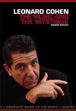 Leonard Cohen: The Music & the Mystique - Maurice Ratcliff - Kirjat - Omnibus Press - 9781780383026 - tiistai 1. toukokuuta 2012