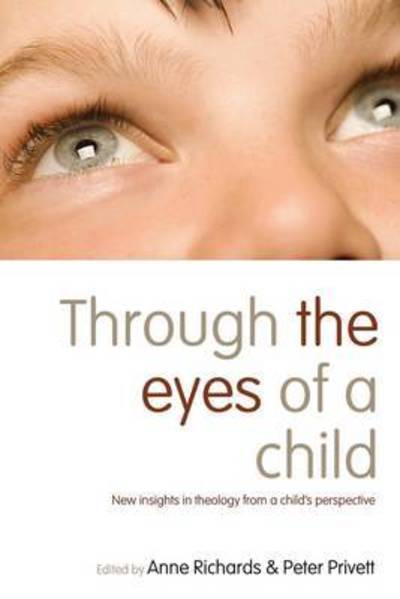 Cover for Through the Eyes of a Child: New Insights in Theology from a Child's Perspective (Paperback Book) (2018)