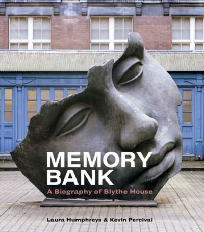 Cover for Laura Humphreys · Memory Bank: A Biography of Blythe House (Hardcover Book) (2023)