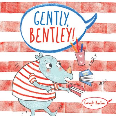 Cover for Caragh Buxton · Gently Bentley - Child's Play Library (Paperback Book) (2018)