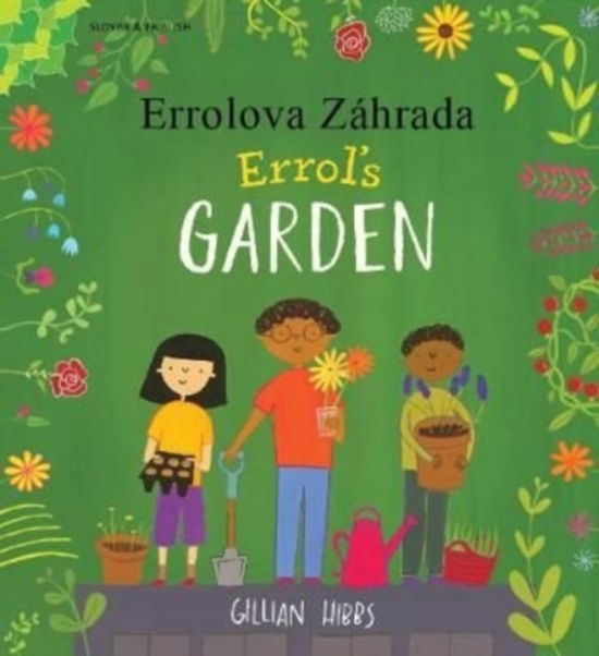 Errol's Garden English / Slovakian - Gillian Hibbs - Books - Mantra Lingua - 9781787847026 - February 13, 2020