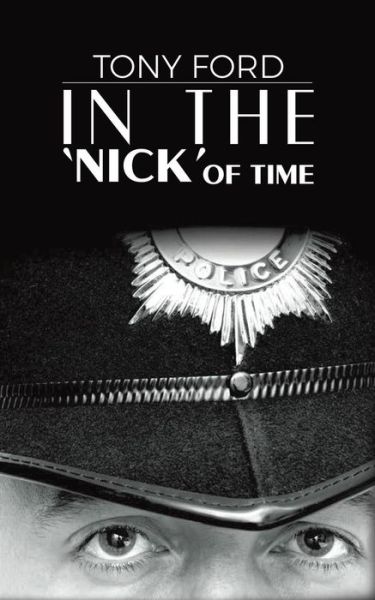 Cover for Tony Ford · In the 'Nick' of Time (Paperback Book) (2018)