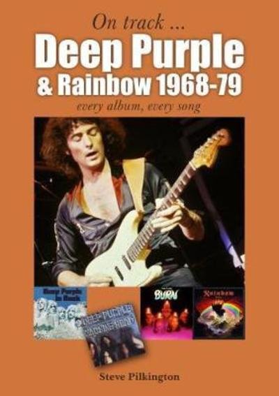 Cover for Steve Pilkington · Deep Purple and Rainbow 1968-1979: Every Album, Every Song  (On Track) - On Track (Paperback Bog) (2018)