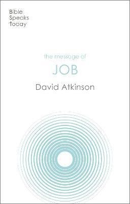 Cover for Atkinson, David (Author) · The Message of Job: Suffering And Grace - The Bible Speaks Today Old Testament (Paperback Bog) (2022)