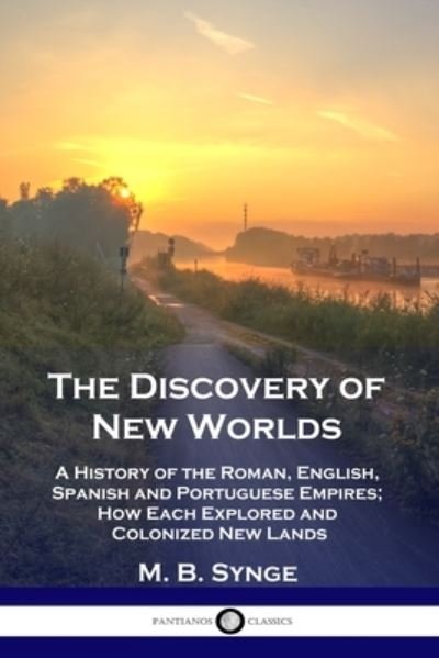 Cover for M B Synge · The Discovery of New Worlds (Paperback Book) (1910)