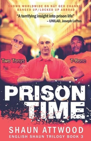 Cover for Shaun Attwood · Prison Time: Locked Up In Arizona - English Shaun Trilogy (Pocketbok) (2018)