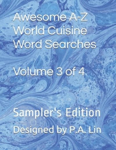 Cover for P a Lin · Awesome A-Z World Cuisine Word Searches (Paperback Book) (2019)