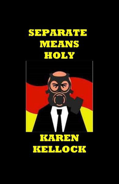 Cover for Karen Kellock · Separate Means Holy (Paperback Book) (2019)
