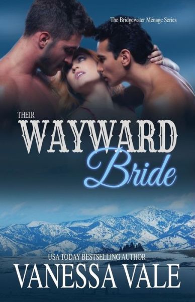 Their Wayward Bride - Vanessa Vale - Books - Bridger Media - 9781795949026 - March 1, 2019