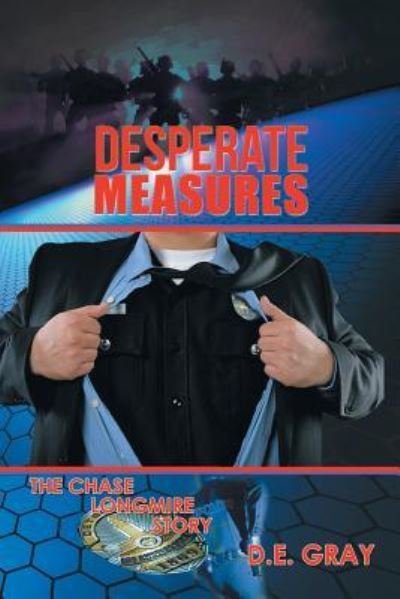 Cover for D E Gray · Desperate Measures (Pocketbok) (2019)
