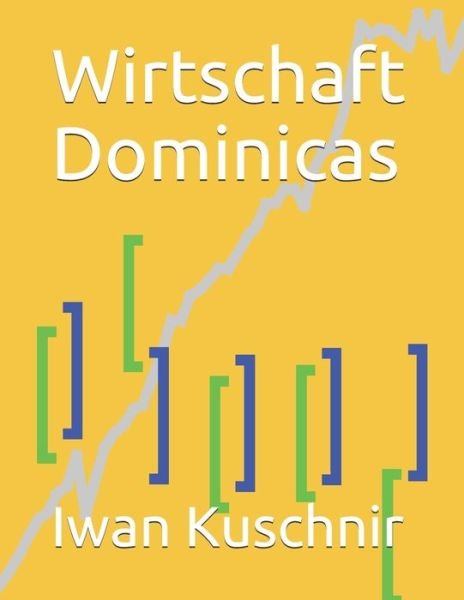 Cover for Iwan Kuschnir · Wirtschaft Dominicas (Pocketbok) (2019)