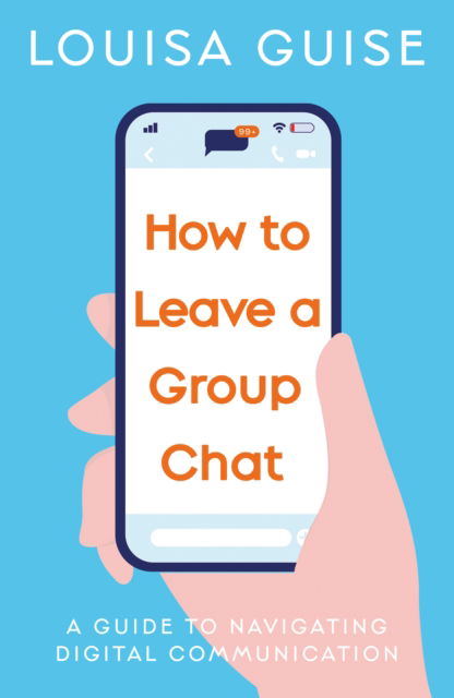 Cover for Louisa Guise · How to Leave a Group Chat (Paperback Book) (2024)