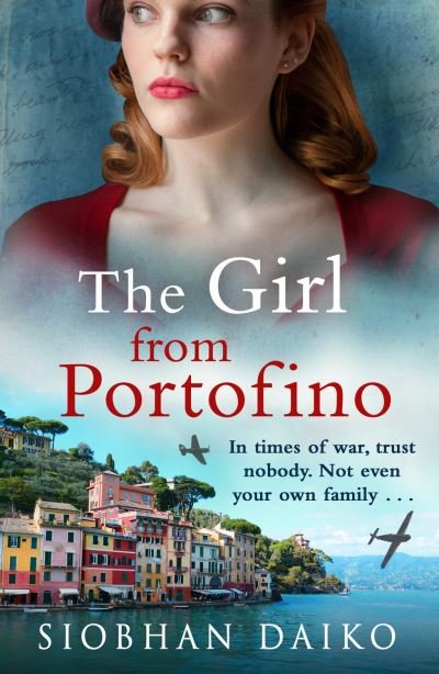 Cover for Siobhan Daiko · The Girl from Portofino: An epic, sweeping historical novel from Siobhan Daiko (Paperback Bog) (2023)