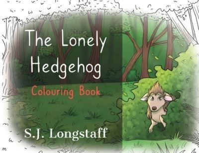 Cover for Sj Longstaff · The Lonely Hedgehog Coloring Book (Paperback Bog) (2020)
