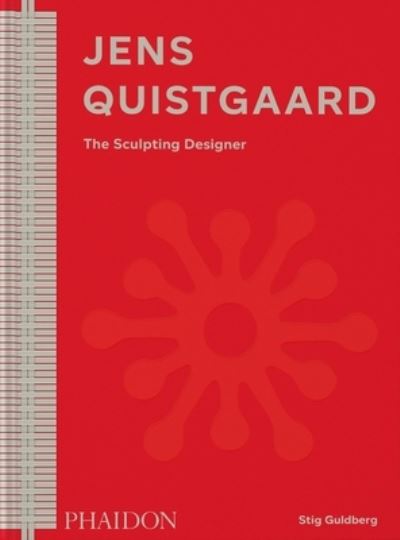 Jens Quistgaard: The Sculpting Designer - Stig Guldberg - Bücher - Phaidon Press Ltd - 9781838666026 - 2. März 2023