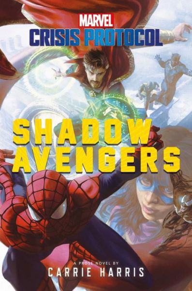 Cover for Carrie Harris · Shadow Avengers: A Marvel: Crisis Protocol Novel - Marvel: Crisis Protocol (Taschenbuch) [Paperback Original edition] (2022)